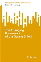 Salomon Kroonenberg - The Changing Framework of the Guiana Shield