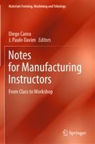 Diego Carou, J. Paulo Davim, Paulo Davim - Notes for Manufacturing Instructors