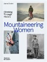 Joanna Croston, Tessa Lyons - Mountaineering Women