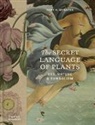Hope Werness, Werness Hope B. - The Secret Language of Plants