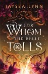Jaysea Lynn - For Whom the Belle Tolls