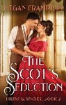 Megan Frampton - The Scot's Seduction