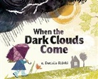 Danielle Ridolfi, Danielle Ridolfi - When the Dark Clouds Come