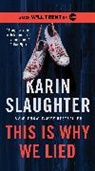 Karin Slaughter - This Is Why We Lied