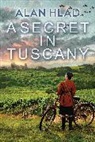 Alan Hlad - A Secret in Tuscany