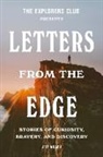 The Explorers Club, Jeff Wilser - The Explorers Club Presents: Letters from the Edge