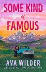Ava Wilder - Some Kind of Famous