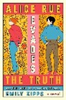 Emily Zipps - Alice Rue Evades the Truth
