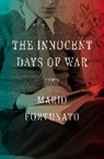 Mario Fortunato, Julia MacGibbon - The Innocent Days of War
