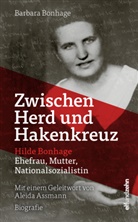 Barbara Bonhage - Zwischen Herd und Hakenkreuz