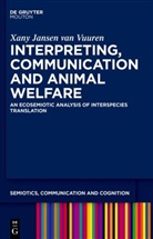 Xany Jansen van Vuuren - Interpreting, Communication and Animal Welfare