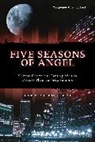 Glenn Yeffeth, Glenn Yeffeth - Five Seasons Of Angel