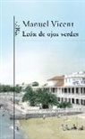 Manuel Vicent - León de los ojos verdes
