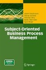 Egon Börger, Albert Fleischmann, Stefan Obermeier, Werner Schmidt, Christian Stary - Subject-Oriented Business Process Management