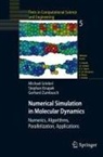 Michael Griebel, Stephan Knapek, Gerhard Zumbusch - Numerical Simulation in Molecular Dynamics