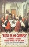 Raniero Cantalamessa, Pablo Cervera Barranco - Esto es mi cuerpo