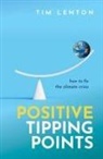 Tim Lenton, Tim (Chair in Climate Change and Earth Sys Lenton - Positive Tipping Points