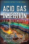 John J. (Gas Liquids Engineering Carroll, Carroll John J., Carroll John J., Mingqiang Hao, Wu Ying, Zhu Weiyao - Acid Gas Injection