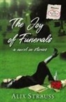 Alix Strauss - The Joy of Funerals
