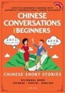 Ling Ling, Xinrong Huo - Chinese Conversations for Beginners