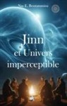 Nas E. Boutammina - Jinn et Univers imperceptible