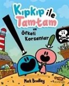 Mark Bradley - Kipkip Ile Tamtam ve Öfkeli Insanlar