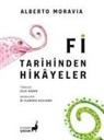 Alberto Moravia - Fi Tarihinden Hikayeler