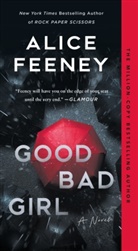 Alice Feeney, Alice Feeny - Good Bad Girl