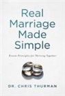 Chris Thurman - Real Marriage Made Simple