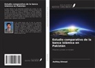 Ashfaq Ahmad - Estudio comparativo de la banca islámica en Pakistán
