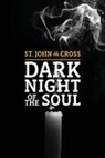 John Of the Cross, John Of The Cross, St. John Of The Cross - Dark Night of the Soul