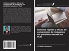 N. Muthu Kumaran - Sistema rápido y eficaz de compresión de imágenes sin pérdidas basado en VLSI
