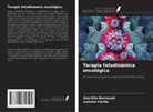 Ana Rita Barcessat, Luciana Corrêa - Terapia fotodinámica oncológica