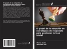 Marco Abate, Massimo Biei - El papel de la adopción de estrategias de respuesta para gestionar la fase inicial