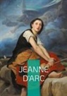 Jules Michelet - Jeanne d'Arc