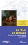 Jean-Marie Fossey, Joseph Rouzel - La folie du bonheur