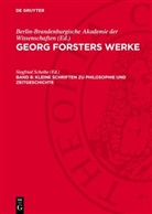 Georg Forster, Berlin-Brandenburgische Akademie Der Wissenschaften, Siegfried Scheibe - Georg Forsters Werke - Band 8: Kleine Schriften zu Philosophie und Zeitgeschichte