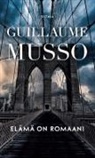 Guillaume Musso - Elämä on romaani