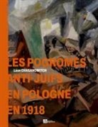 Léon Chasanowitch - Les pogromes anti-Juifs en Pologne en 1918
