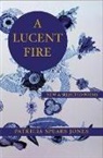 Patricia Spears Jones - A Lucent Fire