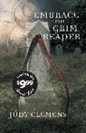 Judy Clemens, Clemens Judy - Embrace the Grim Reaper