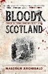 Archibald Malcolm - Bloody Scotland