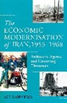 Rahnema Ali - The Economic Modernisation of Iran, 1953–1968