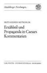 Fritz-Heiner Mutschler - Erzählstil und Propaganda in Caesars Kommentarien
