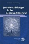 Isabelle Stauffer - Jenseitserzählungen in der Gegenwartsliteratur