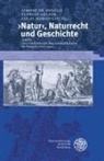 Simone De Angelis, Florian Gelzer, Lucas Marco Gisi - ›Natur‹, Naturrecht und Geschichte