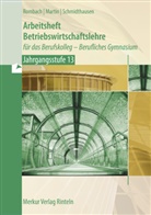 Mic Martin, Michael Martin, Marcel Rombach, Mic Schmidthausen, Michael Schmidthausen - Arbeitsheft Betriebswirtschaftslehre