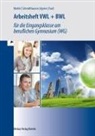 Sve Agsten, Sven Agsten, Lukas Faaß, Michael Martin, Michael Schmidthausen - Arbeitsheft VWL + BWL