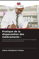 Inalva Valadares Freitas - Pratique de la dispensation des médicaments :
