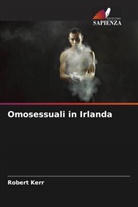 Robert Kerr - Omosessuali in Irlanda